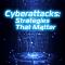 Cyberattacks: Strategies That Matter