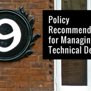 Nine Policy Recommendations for Managing Technical Debt