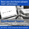 Boost the performance of your distributed software teams