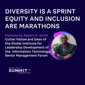 Robert Scott presents Diversity is a Sprint; Equity and Inclusion are Marathons at Summit 2022