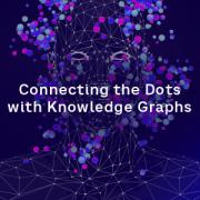 Connecting the Dots with Knowledge Graphs